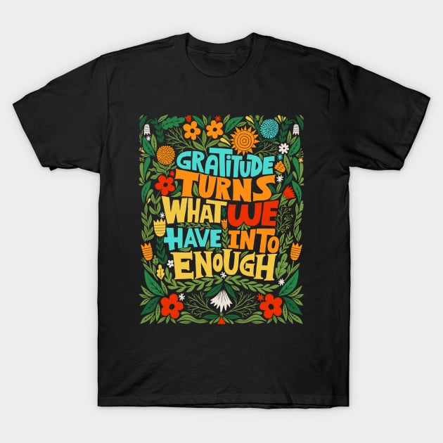 gratitude T-Shirt by MatthewTaylorWilson